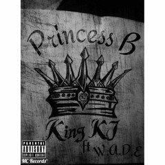 PRINCESS B- KING KJ FT W.A.D.E (beat by FLIPTUNESMUSIC)