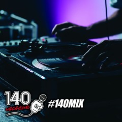 #140Mix: DJ Big Mikee