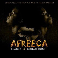 Flabbz X Kudah RunIt - Afreeca