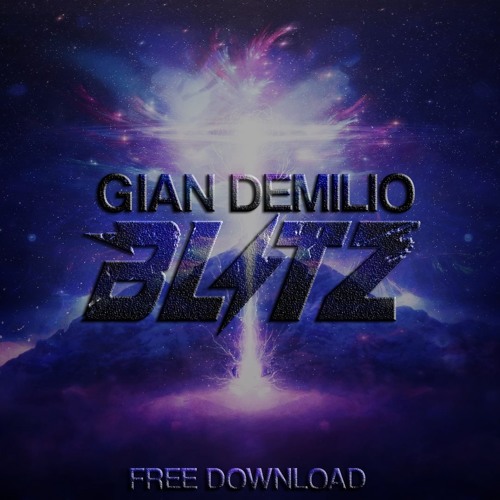 Gian Demilio - Blitz (Original Mix)