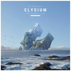 Elysium (feat. Florence Glen) [Maukoe Remix]
