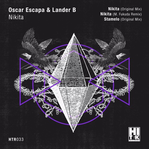 Oscar Escapa & Lander B - Nikita (M. Fukuda Remix) [Hi Tek Records]