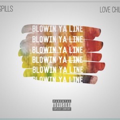 Blowin Ya Line Feat. Love Child