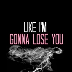 Like I'm Gonna Lose You - RDM x VEDO