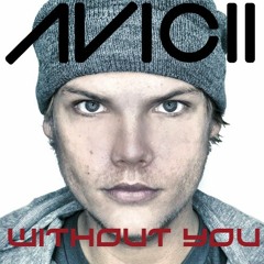 Avicii - Without You [UNRELEASED]