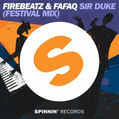 Firebeatz & Fafaq - Sir Duke (Festival Mix)[OUT NOW]