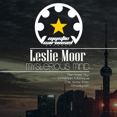Leslie Moor - Mysterious Mind (Original Mix) - Mystic Carousel Records