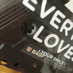 Ever Love (1994 Studio Tape)