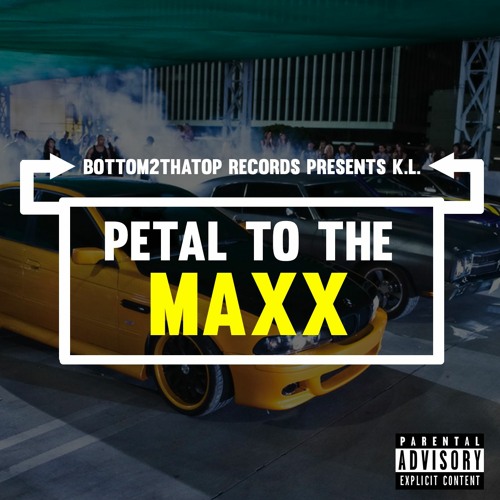 K.L. - Petal to the Maxx (Produced by K.L.)