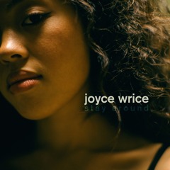 Stream Joyce Wrice music | Listen to songs, albums, playlists for
