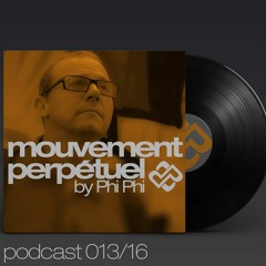 Mouvement Perpétuel Podcast 013 (Pure.fm radio show)