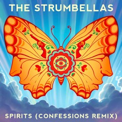 The Strumbellas - Spirits (CONFESSIONS Remix)