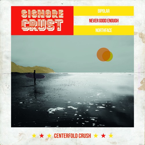 Signore Crust Never Good Enough By Signore Crust Signore Crust Never Good Enough By Signore Crust