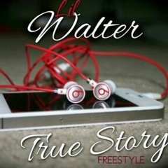 Lil Walter true story.mp3