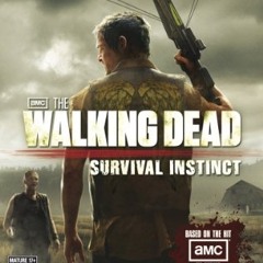 Daryl's Theme-"Walking Dead: Survival Instinct"
