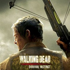 Dead End Street-"Walking Dead: Survival Instinct"