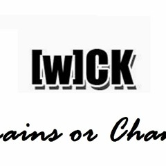 Wick - Chains or Change