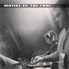 TheFrog B2b Mistina - Radioactive Mix