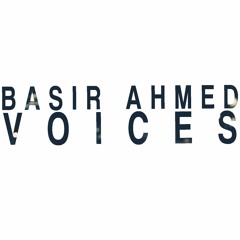 Basir Ahmed - Voices
