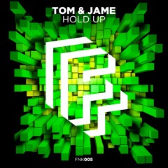 Tom & Jame - Hold Up