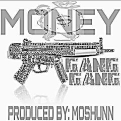 Gang Gang (Money S)