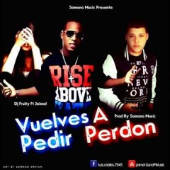 D j Fruity Ft Jeimel Vuelves A Pedir Perdon Prod By SAMANA MUSIC 2015