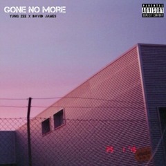 Yung Zee (Ft. David James) - Gone No More