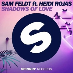 Sam Feldt - Shadows Of Love (ft. Heidi Rojas) (ΛLEXΛNDR Remix)
