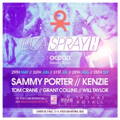Sammy Porter x Kenzie - Ibiza Spray 2016 (The Nightime Mix) [Podcast 23]