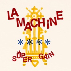 SUPER GAIN (Barbances La Machine)