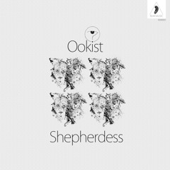 Ookist - Shepherdess (Original Mix)