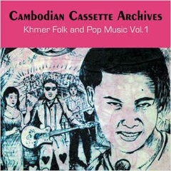 Cambodian Cassette Archive x Lord Plawz - Champenoise (Kingzquest edit)