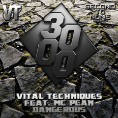Vital Techniques Feat. MC Pean - Dangerous [Free Download]