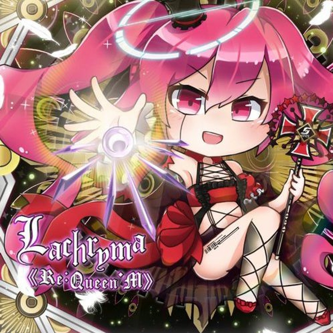 Stream SDVX III Lachryma《Re:Queen'M》 by Nadia | Listen online
