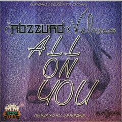 All On You - Abzzurd x Velasco (Prod. By RM Sounds)