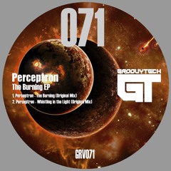 GRV071 : Perceptron - Whistling in the Light (Original Mix)
