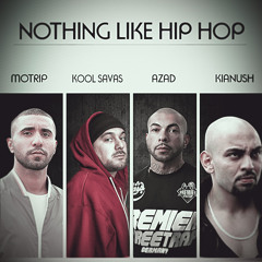 Azad feat. Kool Savas, MoTrip & Kianush - Nothing Like Hip Hop Remix 2016