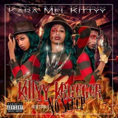 KaraMel Kittyy - Fucc Around (Dirty) (Kittyy Krueger Mixtape)