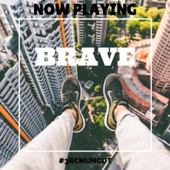 Brave (A. James/C. Wallin)