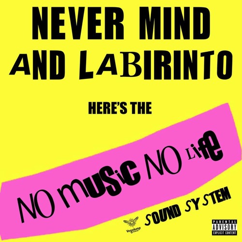 No Music No Life@ Labirinto vs Nevermind