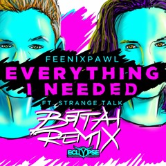 Feenixpawl - Everything I Needed ft. Strange Talk (Bottai Remix)