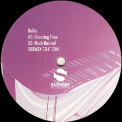 Baldo - Choosing Time (Subwax Excursions)