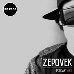RE.FACE Podcast - ZEPOVEK [Sakadat]