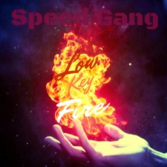 SPEED GANG - KEEP ROLLING (LOW KEY FIRE MIXTAPE LINK IN DESCRIPTION)