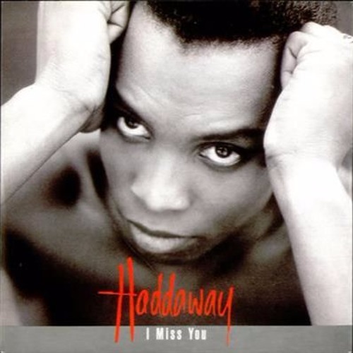 Haddaway -I Miss You - (Dj Zouk Atitude)