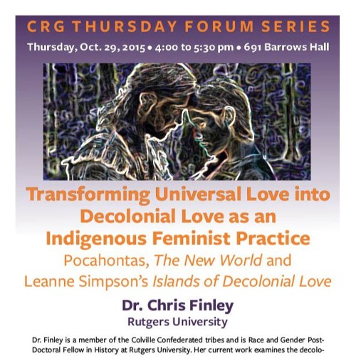 Transforming Universal Love into Decolonial Love as an Indigenous Feminist Praxis
