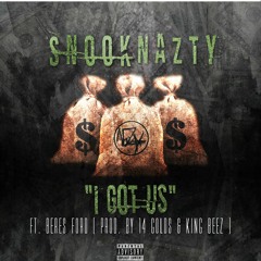 03 I Got Us (Produced By 14 Golds & King Beez)