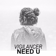 Vigilancer - Need U