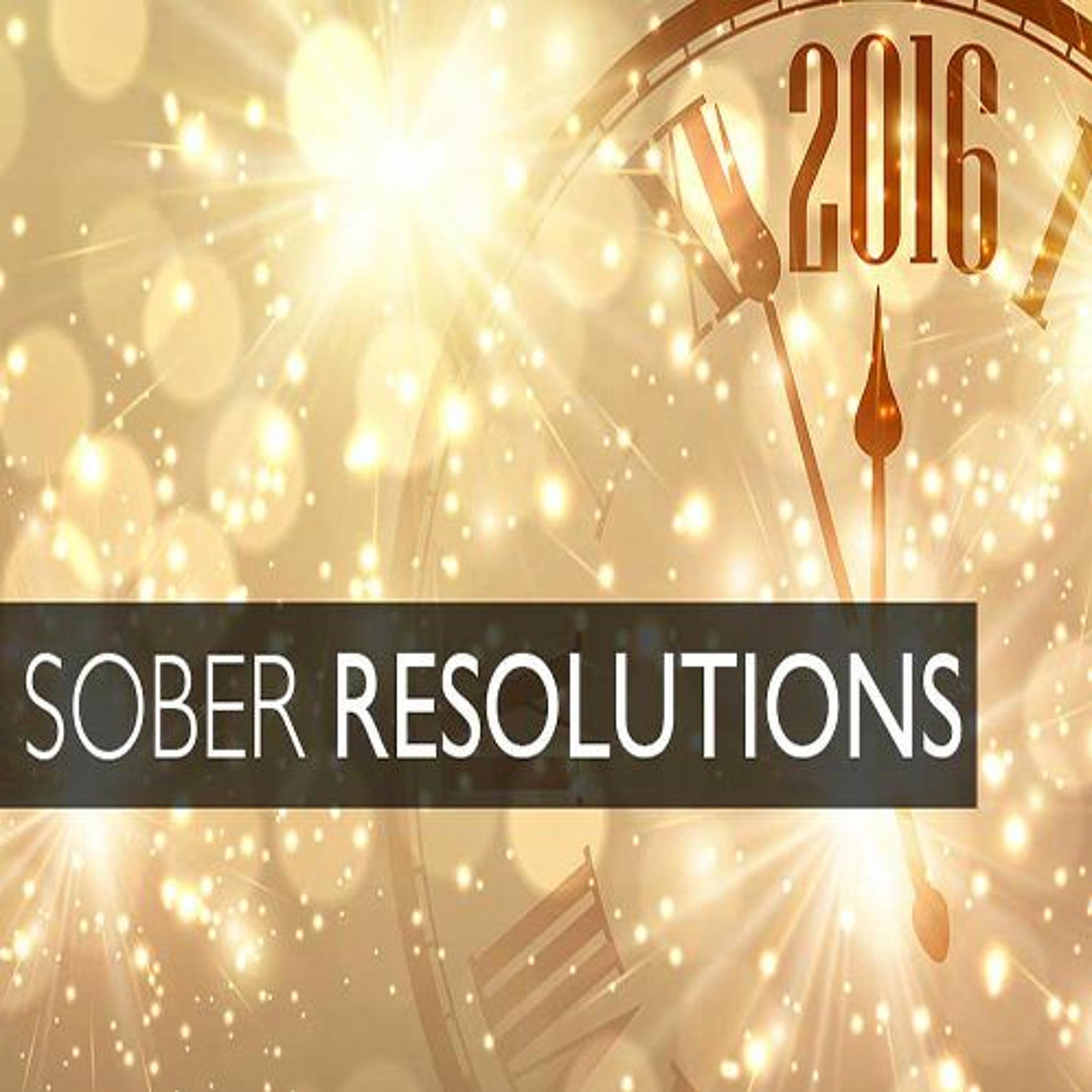 Sober Resolutions 2016 episode artwork