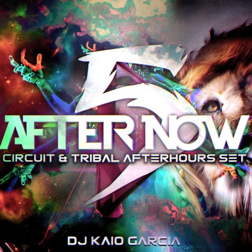 After Now 5 (Circuit & Tribal AfterHours Set)